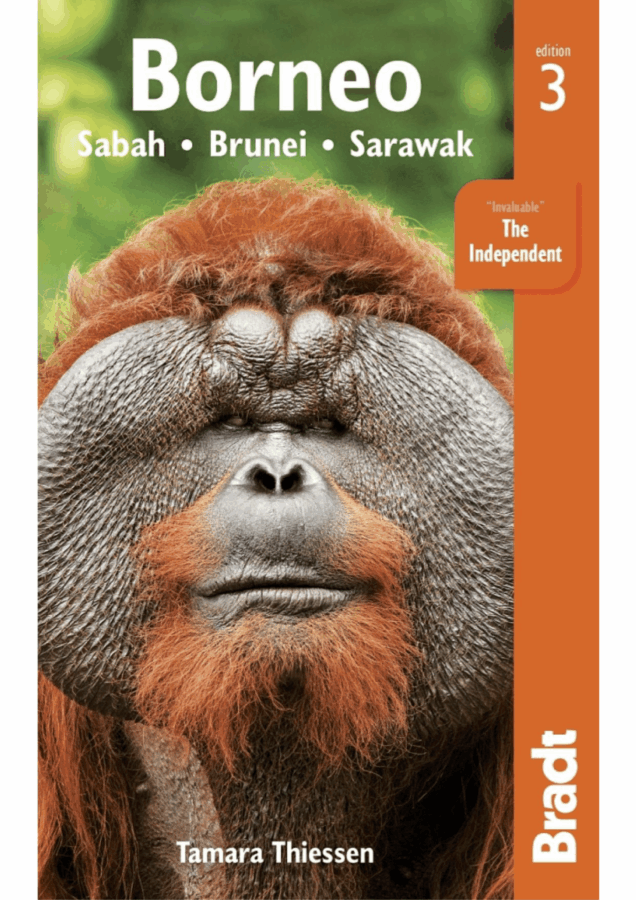 Borneo 3 Bradt guide by travel writer and author Tamara Thiessen this is one of her long-running books and travel guides